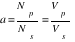 a = {N_p / N_s} = {V_p / V_s}