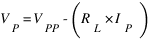 V_P=V_PP-(R_L*I_P) V_P=V_PP-(R_L*I_P)
