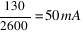 130 / 2600 = 50mA 130 / 2600 = 50mA